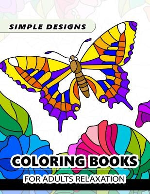 Easy Kaleidoscope Coloring Book for Adult: Basic design of mandala, animals, birds, bear, dog and friend for beginner Easy to color by Adult Coloring Book