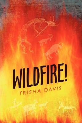 Wildfire! by Davis, Trisha