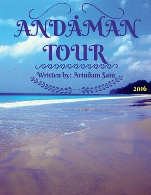 Andaman Tour by Sain, Arindam