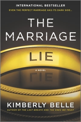 The Marriage Lie: A Bestselling Psychological Thriller by Belle, Kimberly