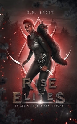 Trials of the Black Throne by Lacey, Evangeline M.