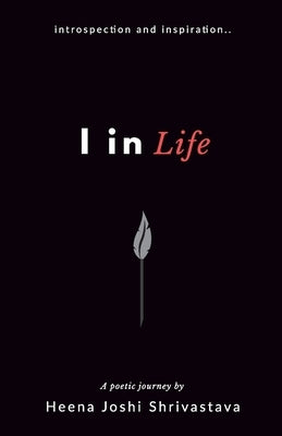 I In Life by Joshi, Heena