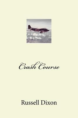 Crash Course by Dixon, Russell