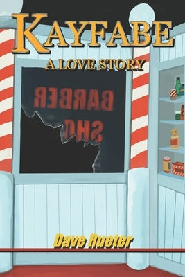 Kayfabe: A Love Story by Wright, Ernon