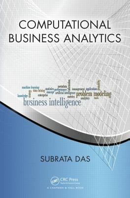 Computational Business Analytics by Das, Subrata