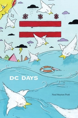 DC Days by Pratt, Neal