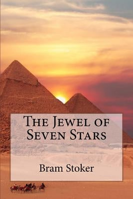 The Jewel of Seven Stars by Stoker, Bram