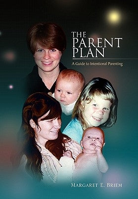 The Parent Plan by Briem, Margaret E.