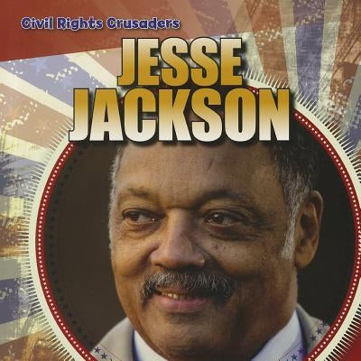Jesse Jackson by Linde, Barbara M.