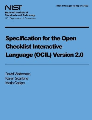 Specification for the Open Checklist Interactive Language (OCIL) Version 2.0 by U. S. Department of Commerce-Nist