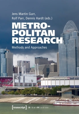 Metropolitan Research: Methods and Approaches by 