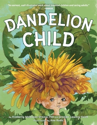 Dandelion Child by Lowery-Keith, Jennifer