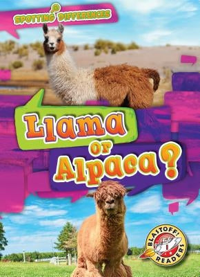 Llama or Alpaca? by Leaf, Christina