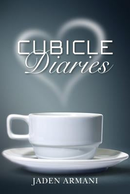 Cubicle Diaries by Armani, Jaden