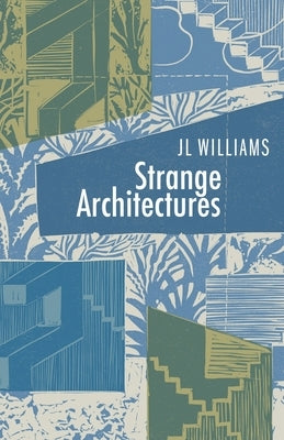 Strange Architectures by Williams, Jl