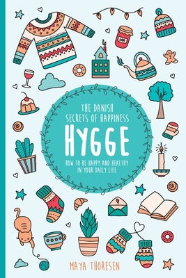 Hygge by Thoresen, Maya
