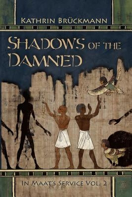 Shadows of the Damned: In Maat's Service Vol. 2 by Parzefall, Edith