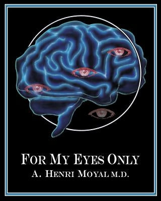 for my eyes only by Moyal, A. Henri
