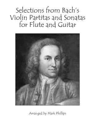 Selections from Bach's Violin Partitas and Sonatas for Flute and Guitar by Phillips, Mark