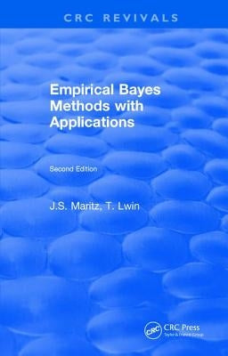 Empirical Bayes Methods with Applications by Maritz, J. S.