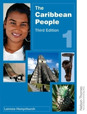 The Caribbean People Book 1 - 3rd Edition by Honychurch, Lennox