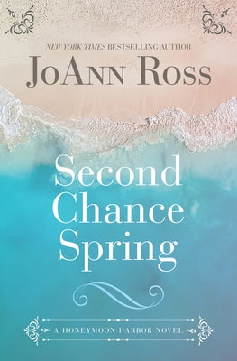 Second Chance Spring by Ross, Joann