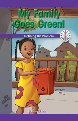 My Family Goes Green!: Defining the Problem by Clifton, Gillian