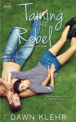 Taming the Rebel by Klehr, Dawn