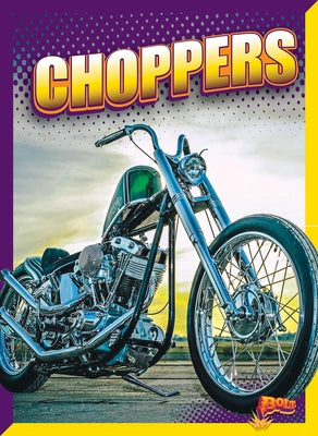 Choppers by Lowell, Barbara