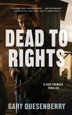 Dead to Rights by Quesenberry, Gary
