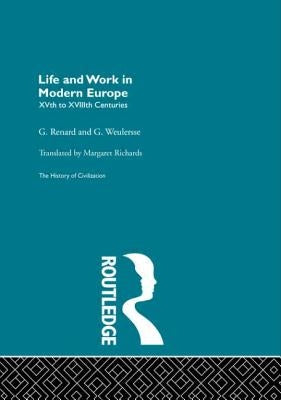 Life and Work in Modern Europe by Renard, G.