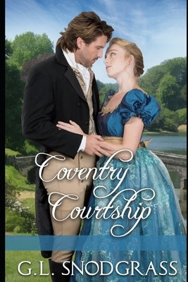 Coventry Courtship by Snodgrass, G. L.