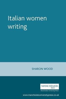 Italian women writing by Wood, Sharon
