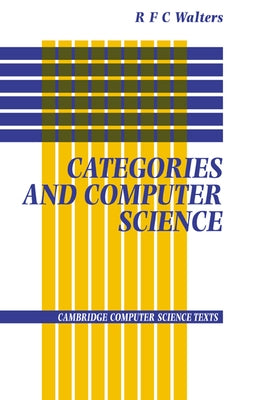 Categories and Computer Science by Walters, R. F. C.