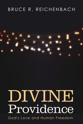 Divine Providence by Reichenbach, Bruce R.