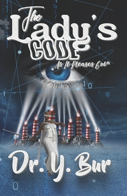 The Lady's Code: As It Pleases God(R) by Bur, Y.