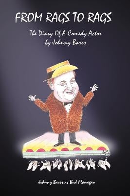 From Rags to Rags by Barrs, Johnny