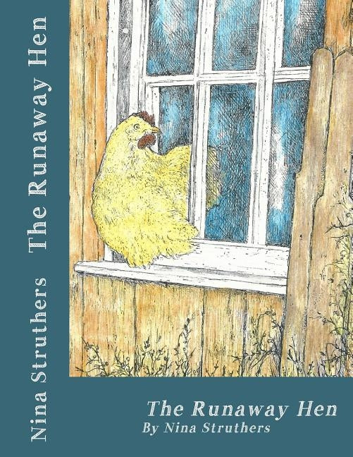 The Runaway Hen by Struthers, Nina