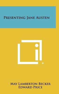 Presenting Jane Austen by Becker, May Lamberton