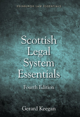 Scottish Legal System Essentials by Keegan, Gerard