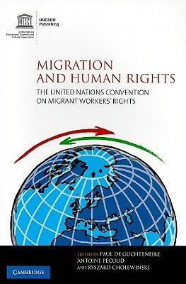 Migration and Human Rights by de Guchteneire, Paul