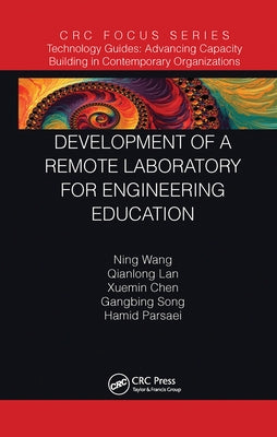 Development of a Remote Laboratory for Engineering Education by Wang, Ning