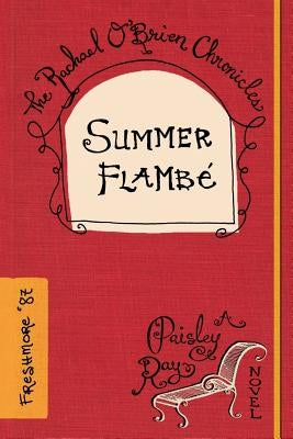 Summer Flambe' by Ray, Paisley