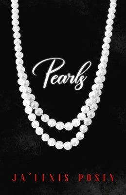 Pearls: (Empowerment) by Posey, Jalexis