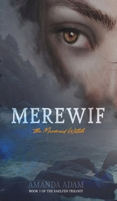 Merewif: the Mermaid Witch by Adam, Amanda