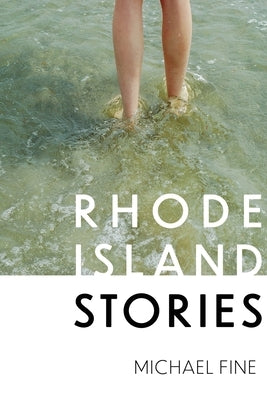Rhode Island Stories by Fine, Michael
