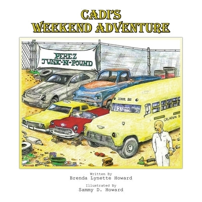 Cadi's Weekend Adventure by Howard, Brenda Lynette