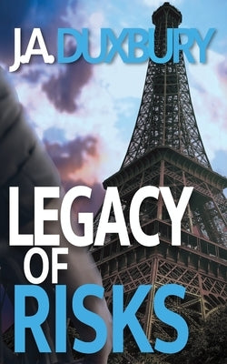 Legacy Of Risks by Duxbury, J. a.
