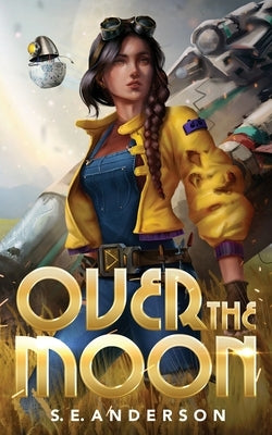 Over the Moon by Anderson, Sarah E.