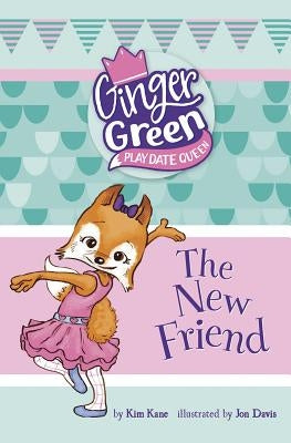 The New Friend by Kane, Kim